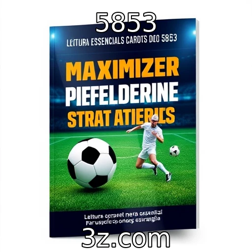 5853 Apostas esportivas: Como analisar uma partida para maximizar seus ganhos